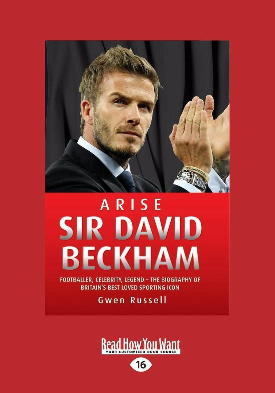 Arise Sir David Beckham - Gwen Russell - Readhowyouwant.com, 2014
