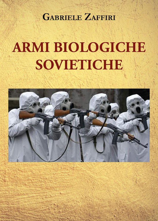 Armi biologiche sovietiche di Gabriele Zaffiri, 2021, Youcanprint