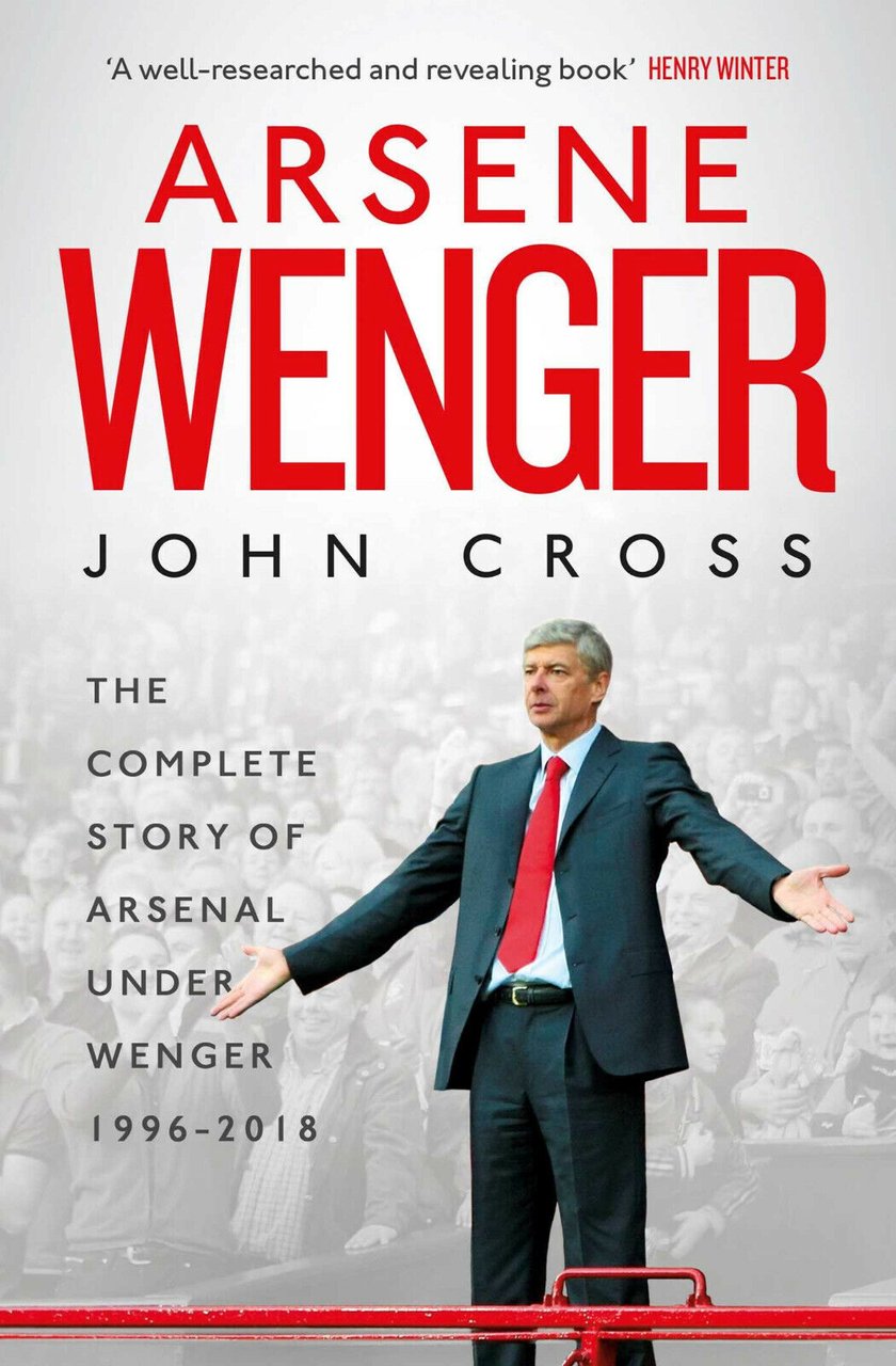 Arsene Wenger - John Cross - Simon & Schuster Ltd, …