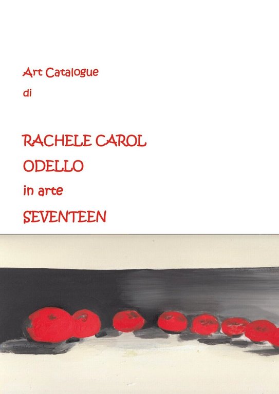 Art Catalogue di Rachele Carol Odello in arte Seventeen di … | Immagine Gallery 2