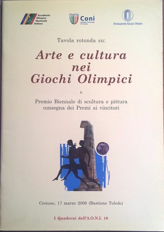 Arte e cultura nei Giochi Olimpici (I quaderni dell'AONI 10) …