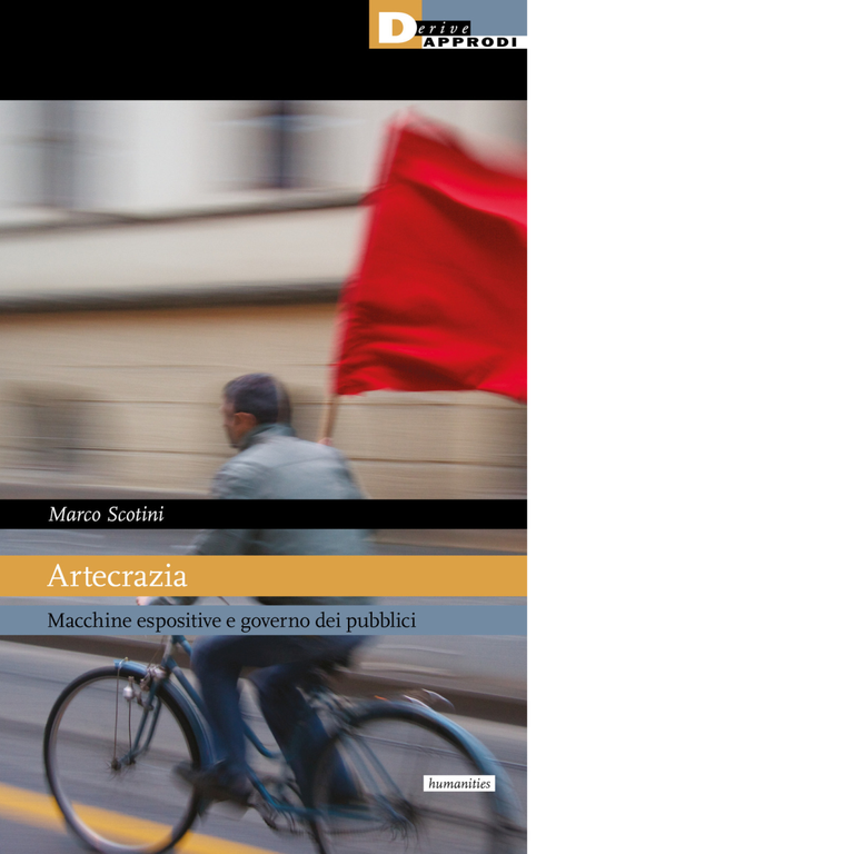 Artecrazia. Macchine espositive e governo dei pubblici - DeriveApprodi, 2021