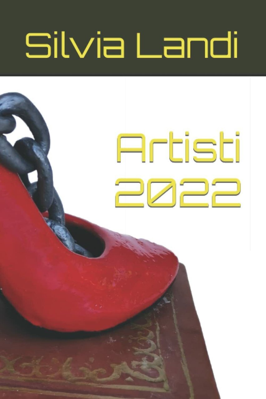 Artisti 2022 di Silvia Landi, 2022, Indipendently Published