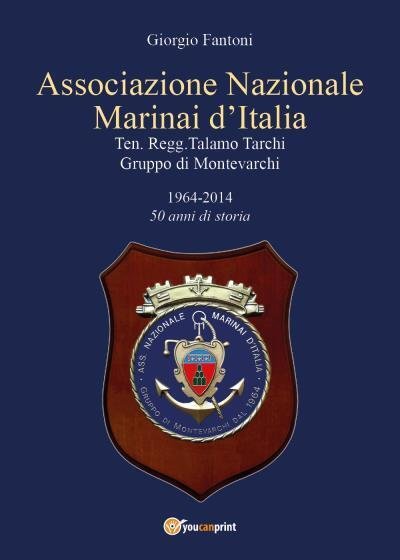 Associazione nazionale marinai d?Italia Ten. Regg. Talamo Tarchi Gruppo di …