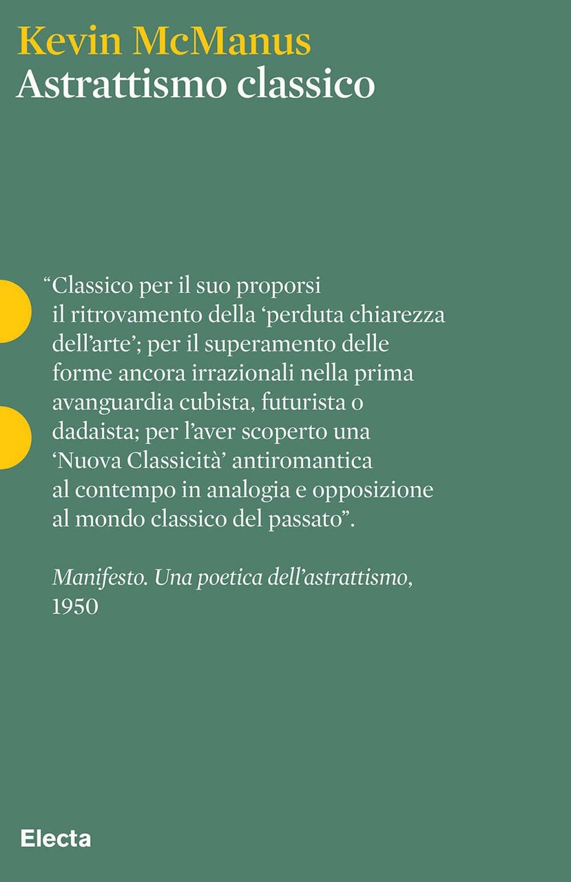 Astrattismo classico. Ediz. illustrata - Kevin McManus - Electa, 2022