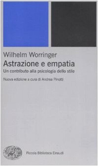 Astrazione e empatia. Un contributo alla psicologia dello stile - …