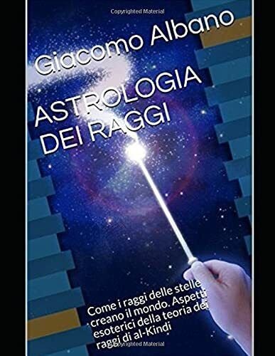 ASTROLOGIA DEI RAGGI: Come i raggi delle stelle creano il …