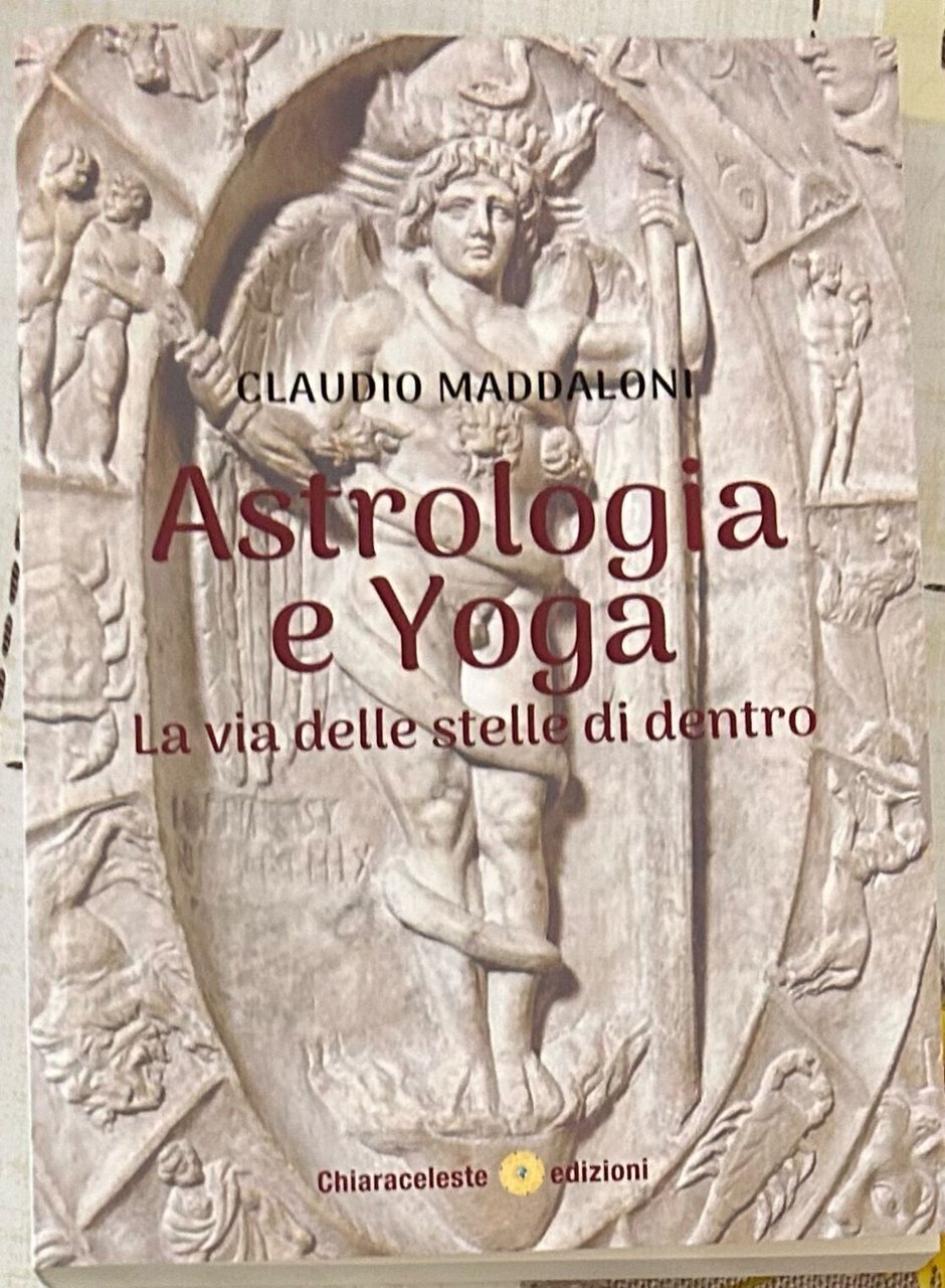 Astrologia E Yoga. La Via Delle Stelle Di Dentro di …