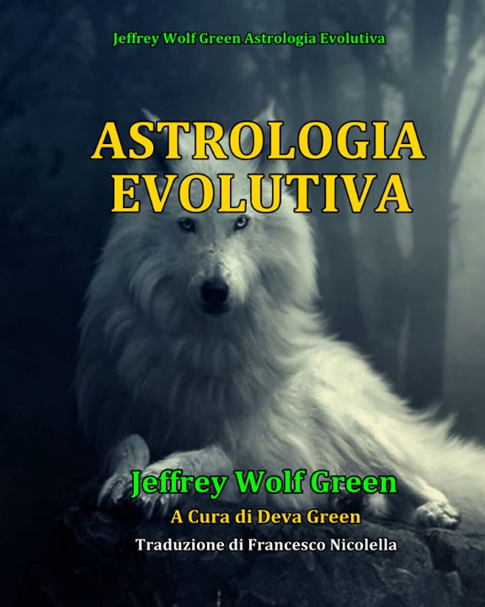 Astrologia Evolutiva - Jeffrey Wolf Green - Independently Published, 2020