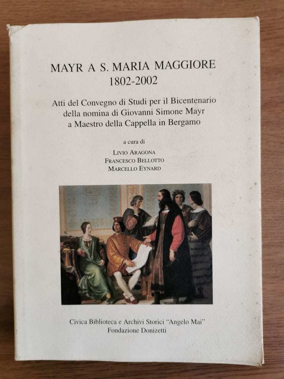 Atti del convegno di Studi per Bicentenario. - Angelo Mai …