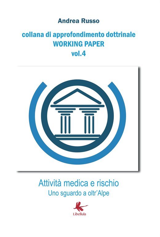 Attività medica e rischio - Uno sguardo a oltr?Alpe di …