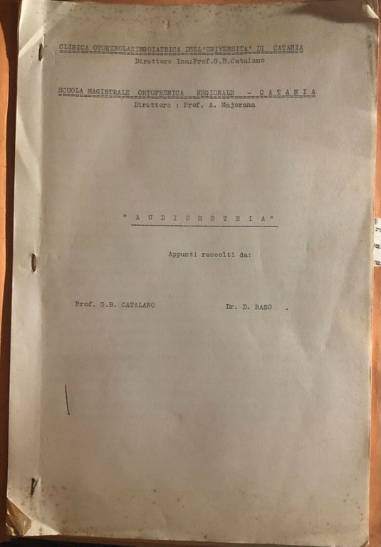 Audiometria APPUNTI di Prof. G.b. Catalano-dr. D. Raso, 1964, Scuola …