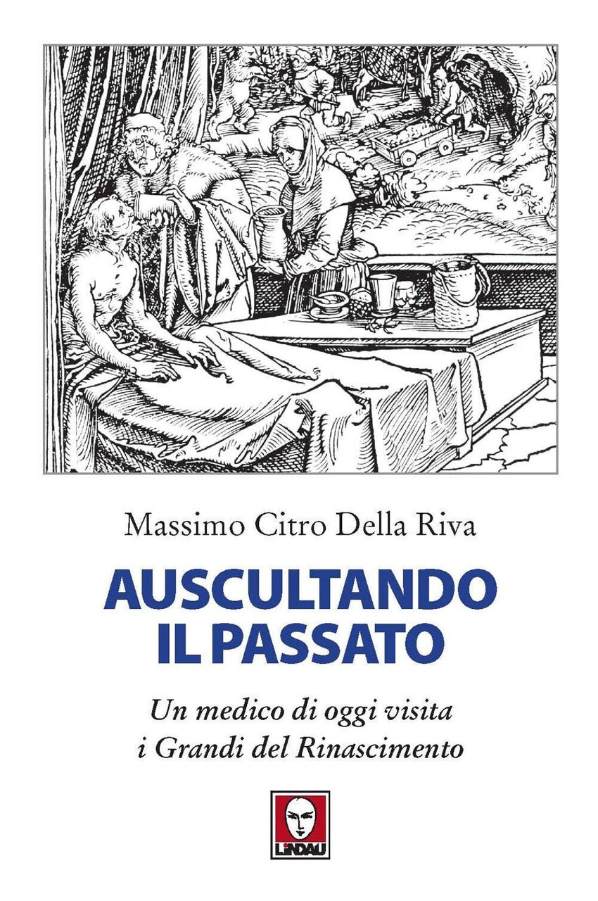 Auscultando il passato - Citro Della Riva Massimo - Lindau, …