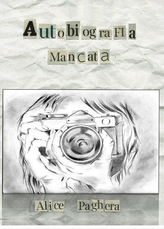 Autobiografia mancata di Alice Paghera, 2016, Youcanprint
