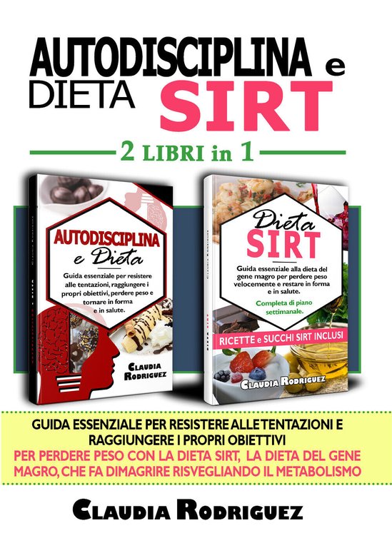 Autodisciplina e dieta Sirt. Guida essenziale per resistere alle tentazioni, … | Immagine Gallery 2