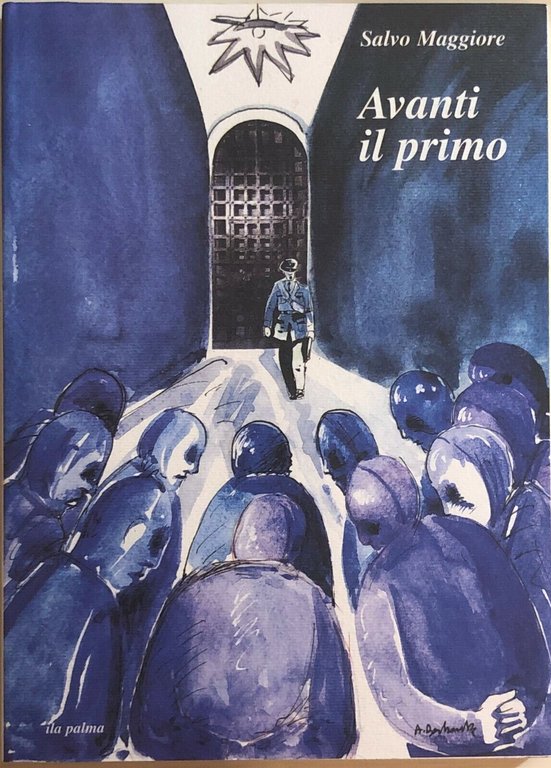 Avanti il primo di Salvo Maggiore, 2001, Renzo E Rean …