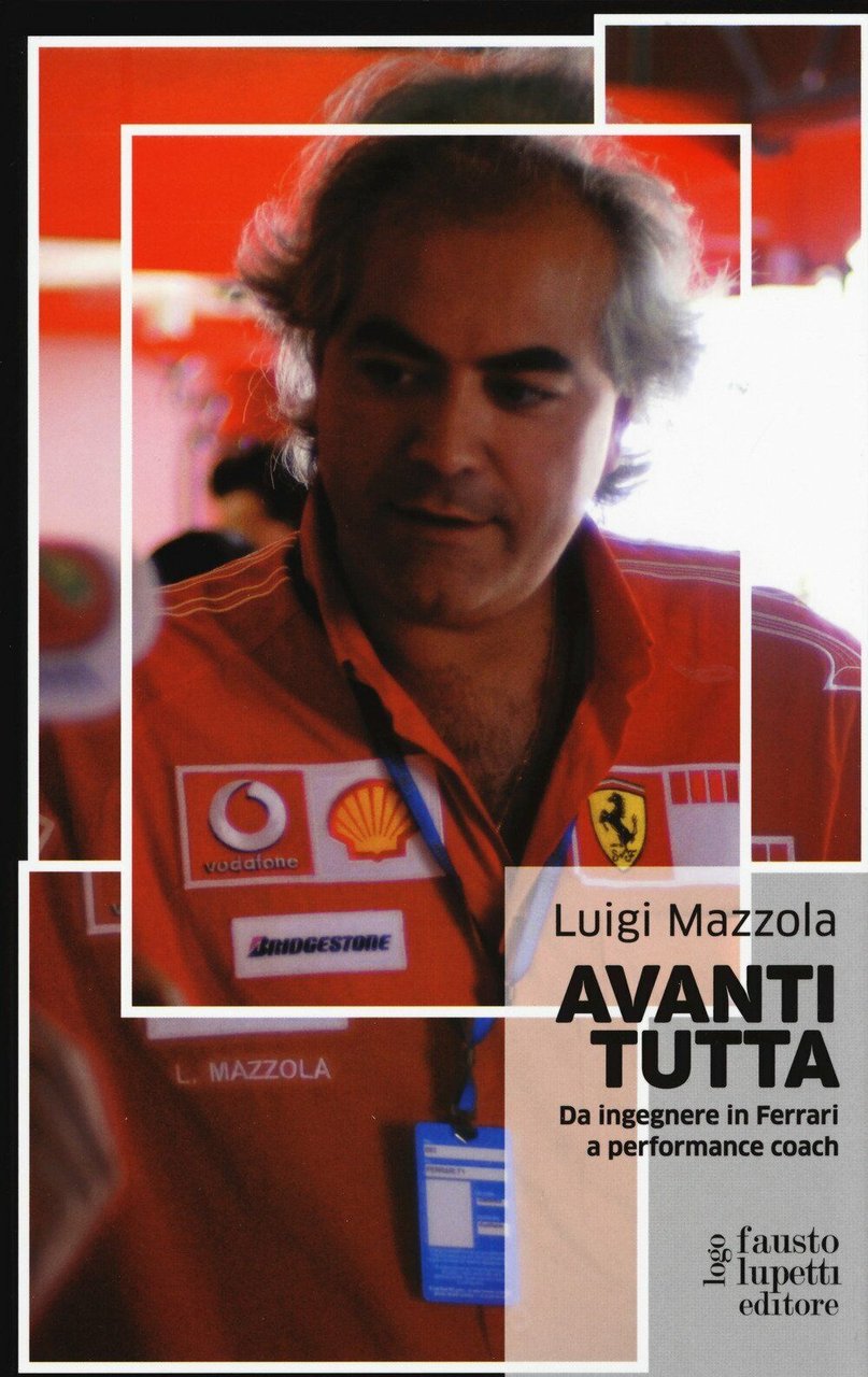 Avanti tutta - Luigi Mazzola - Fausto Lupetti Editore, 2017