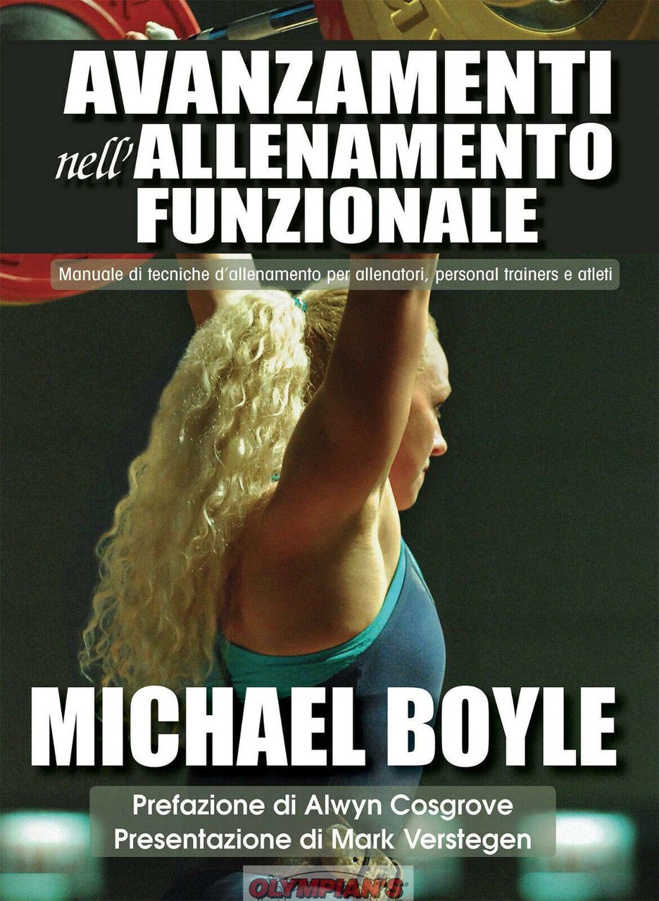 Avanzamenti nell'allenamento funzionale - Michael Boyle - Olympian's, 2019