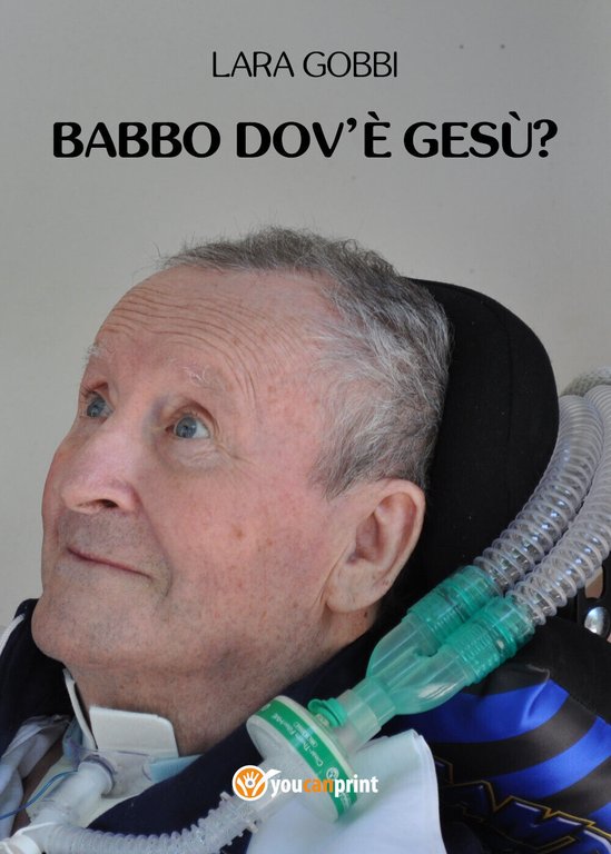 Babbo dov?è Gesù? di Lara Gobbi, 2021, Youcanprint