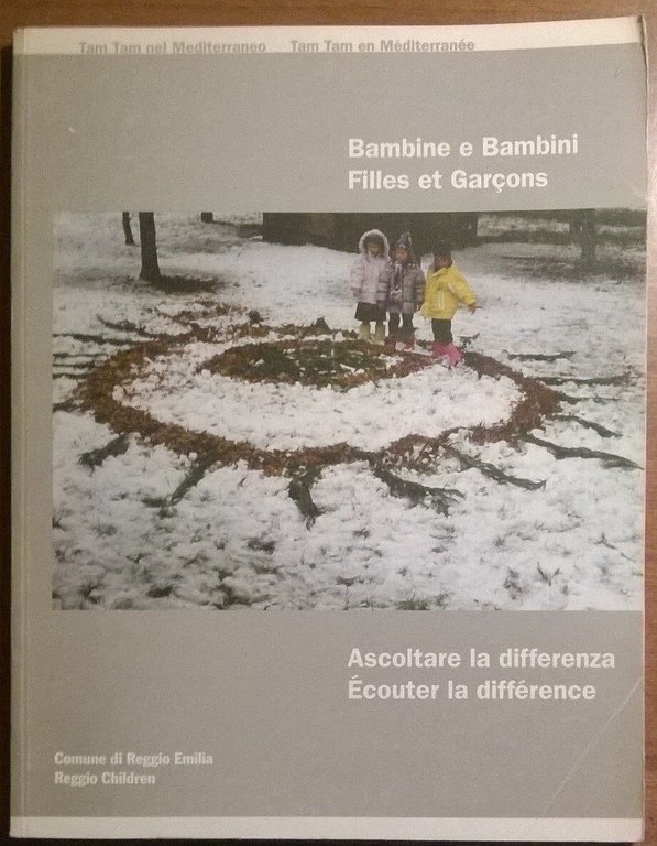 Bambine e Bambini. Ascoltare la differenza - Progetto- Reggio Children, …