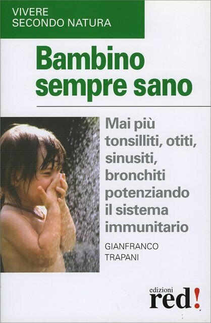 Bambino sempre sano di Gianfranco Trapani, 2003, Edizioni Red!