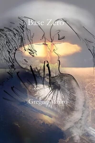 Base Zero di Mauro Gregori, 2023, Youcanprint