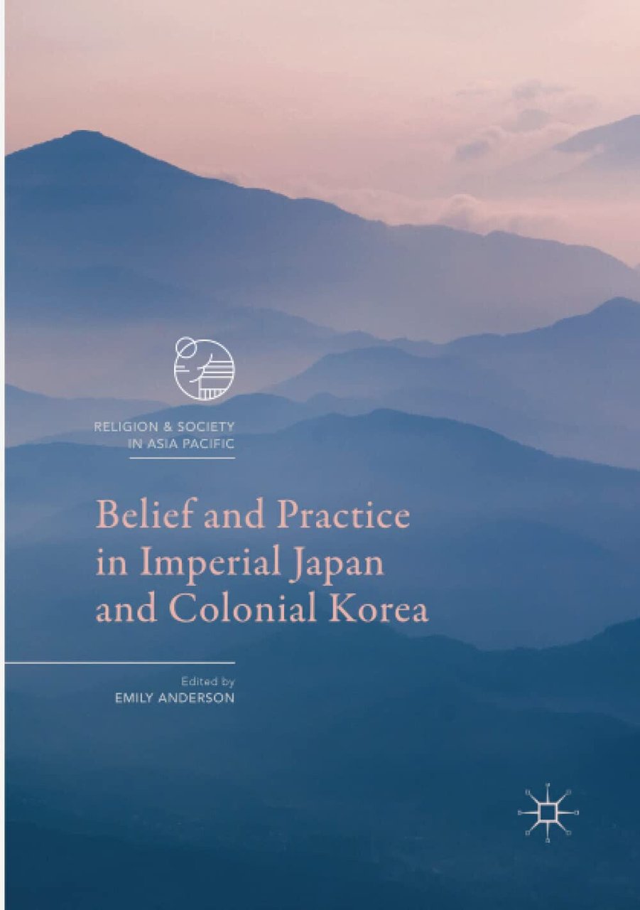 Belief and Practice in Imperial Japan and Colonial Korea - …