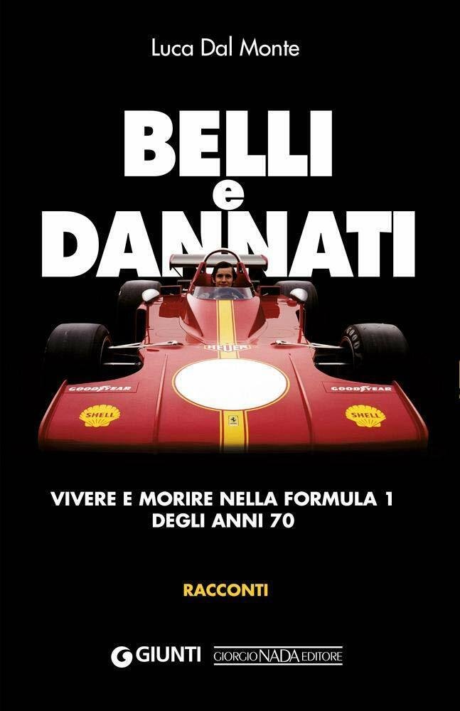 Belli e dannati - Luca Dal Monte - Nada, 2021