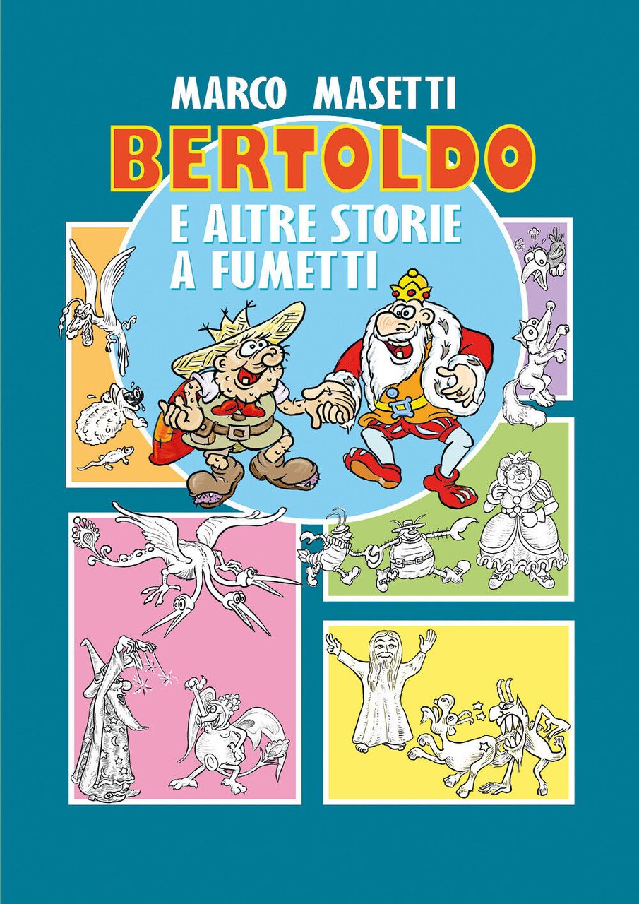 Bertoldo e altre storie a fumetti di Marco Masetti, 2022, …