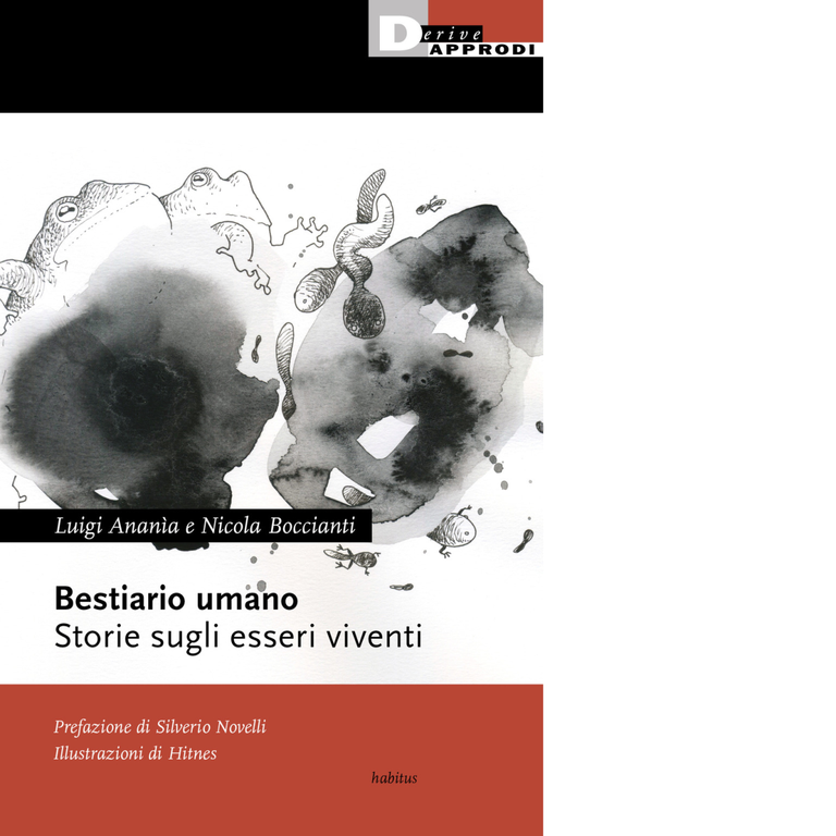 Bestiario umano. Storie sugli esseri viventi - Luigi Ananìa - 2021
