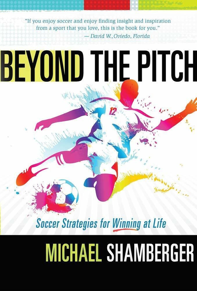 Beyond the Pitch - Michael Shamberger - Higherlife, 2020