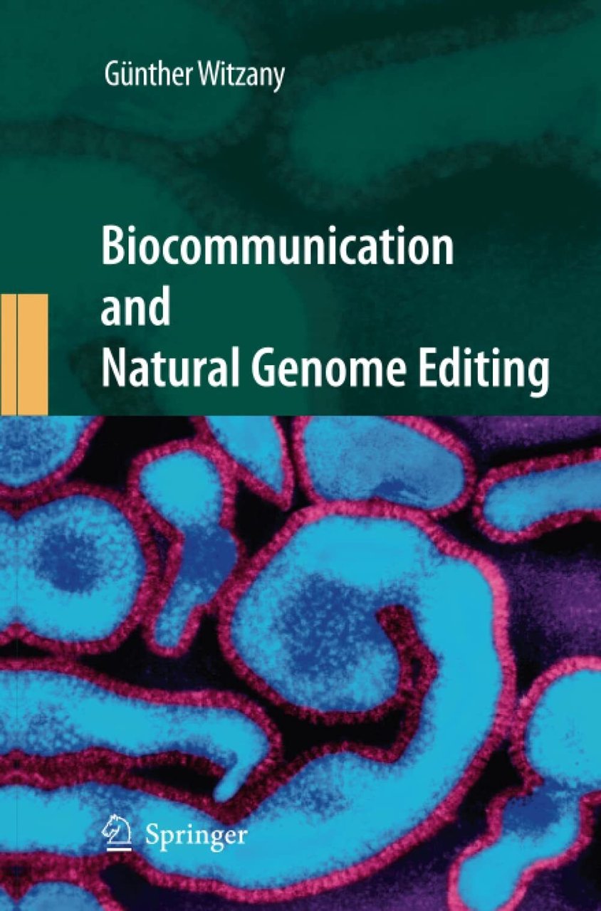 Biocommunication and Natural Genome Editing - Günther Witzany - Springer, … | Immagine principale