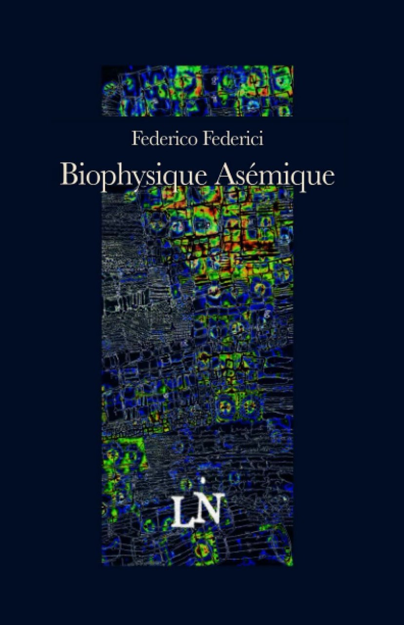 Biophysique Asémique di Federico Federici, 2021, Indipendently Published