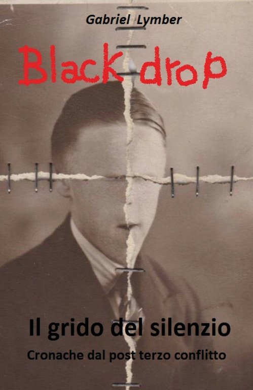Black drop - Il grido del silenzio di Gabriel Lymber, …