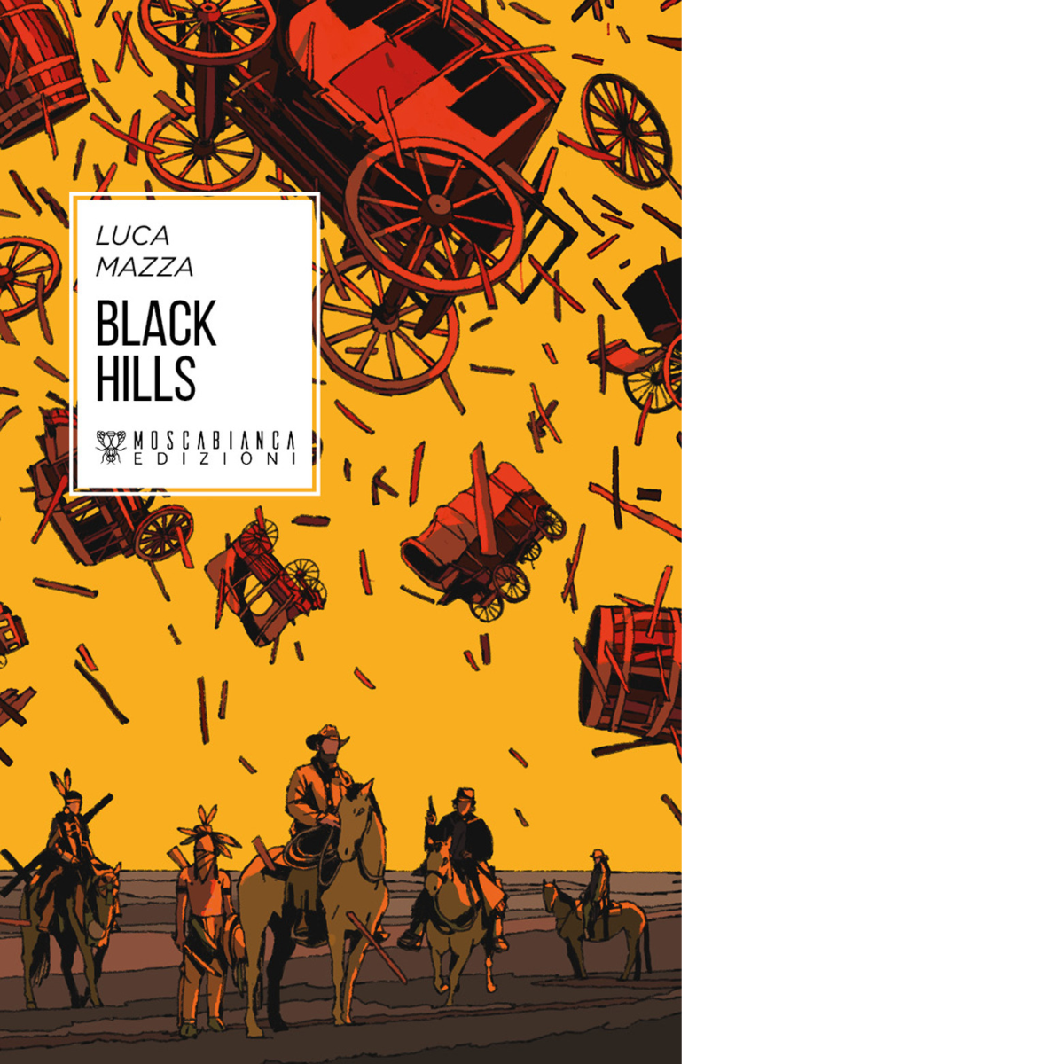 Black Hills di Luca Mazza - Moscabianca edizioni, 2019