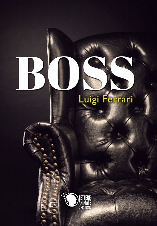 Boss di Luigi Ferrari, 2019, Youcanprint