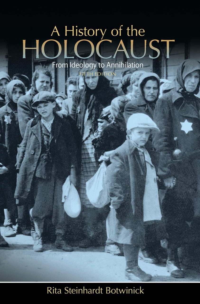 Botwinick, R: A History of the Holocaust - Rita Steinhardt …