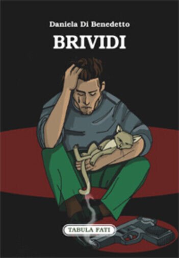 Brividi di Daniela Di Benedetto, 2014, Tabula Fati