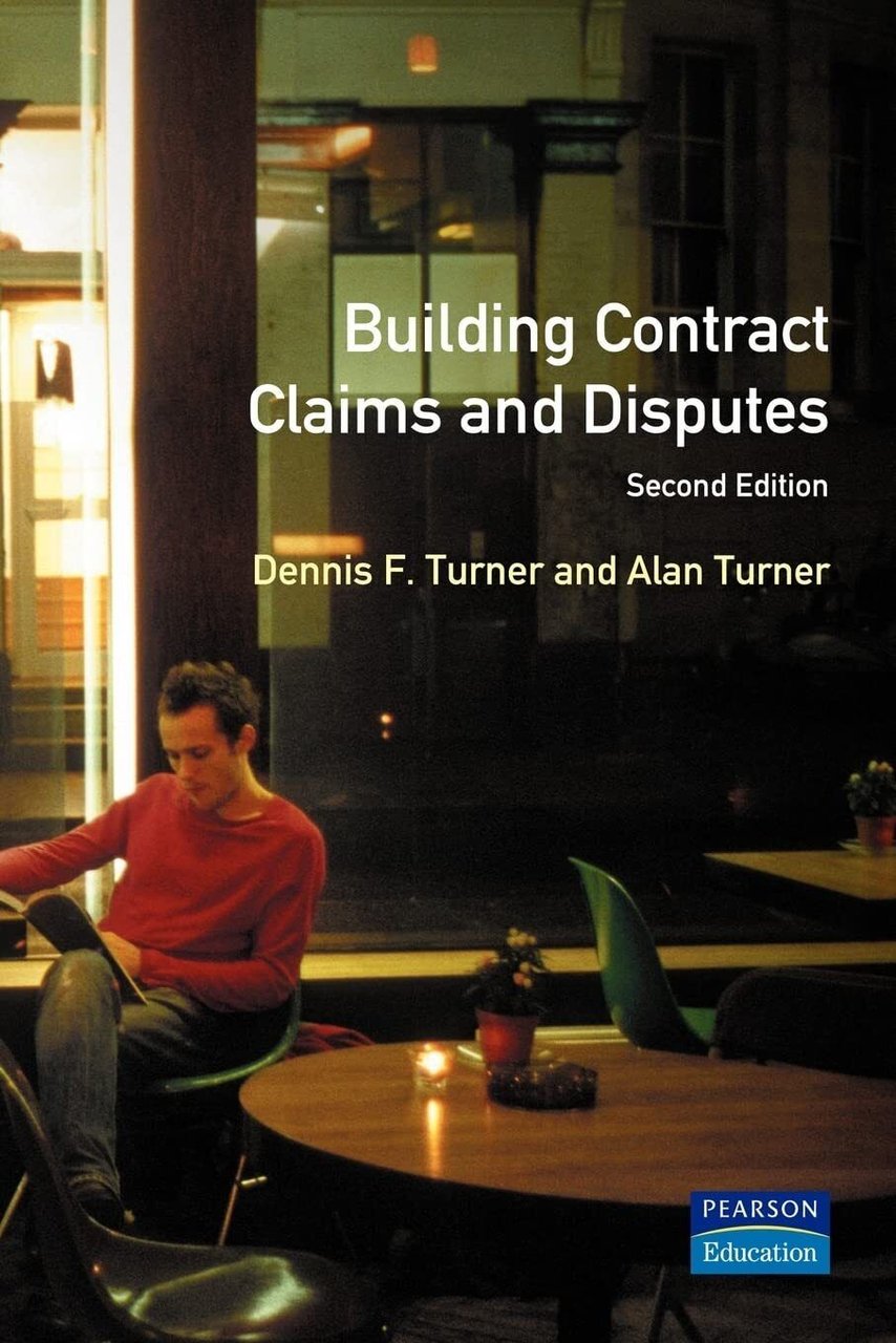 Building Contract Claims and Disputes - Dennis F. Turner, Alan …