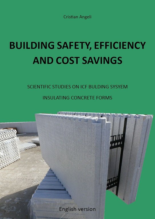 Building Safety, Efficiency and Cost Savings. Scientific Studies on ICF …