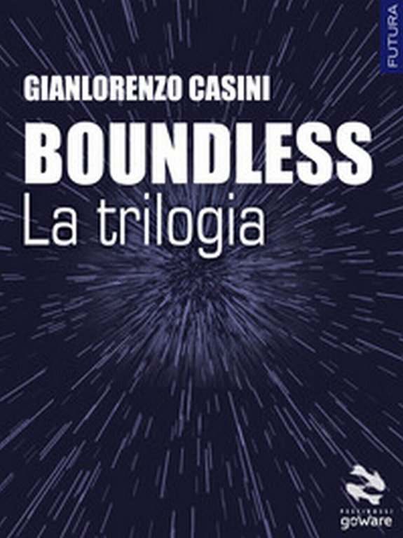 Buondless. La trilogia di Gianlorenzo Casini, 2017, Goware