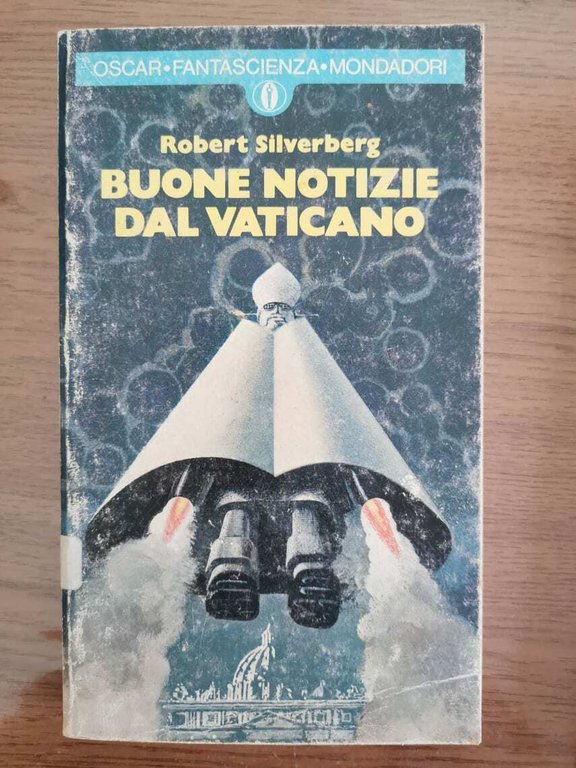 Buone notizie dal vaticano - R. Silverberg - Mondadori - …