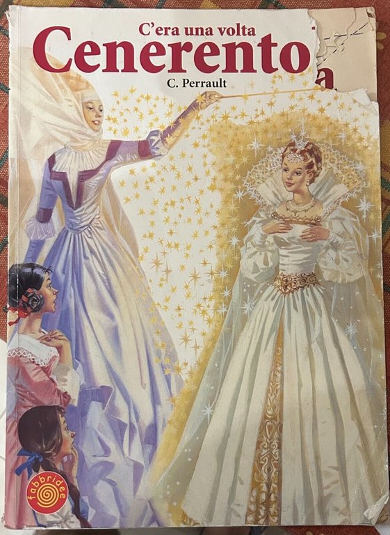 C?era una volta Cenerentola di Charles Perrault, 1985, Fabbridee