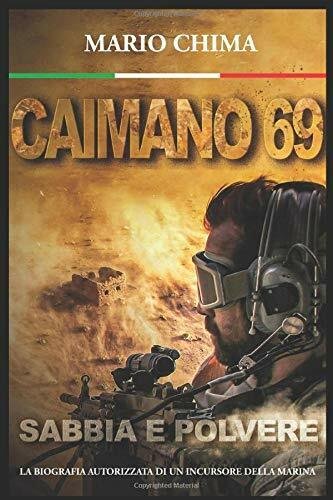 Caimano 69 Sabbia e Polvere di Mario Chima, 2020, Indipendently Published