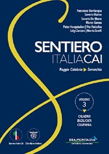 Calabria. Basilicata. Campania. Da Reggio Calabria a Senerchia: Vol. 3 - 2021