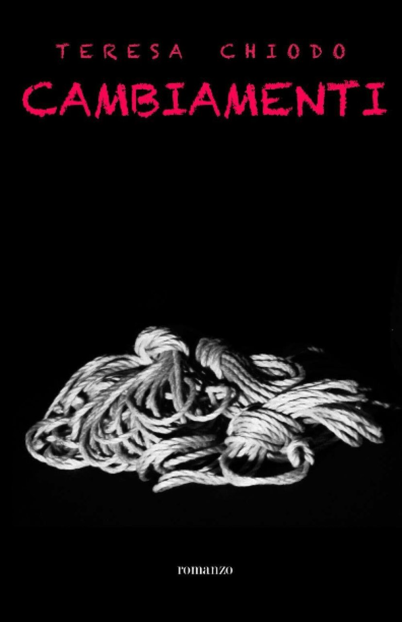 Cambiamenti di Teresa Chiodo, 2021, Indipendently Published