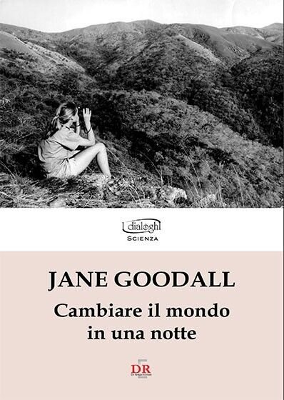 Cambiare il mondo in una notte di Jane Goodall, 2008, …