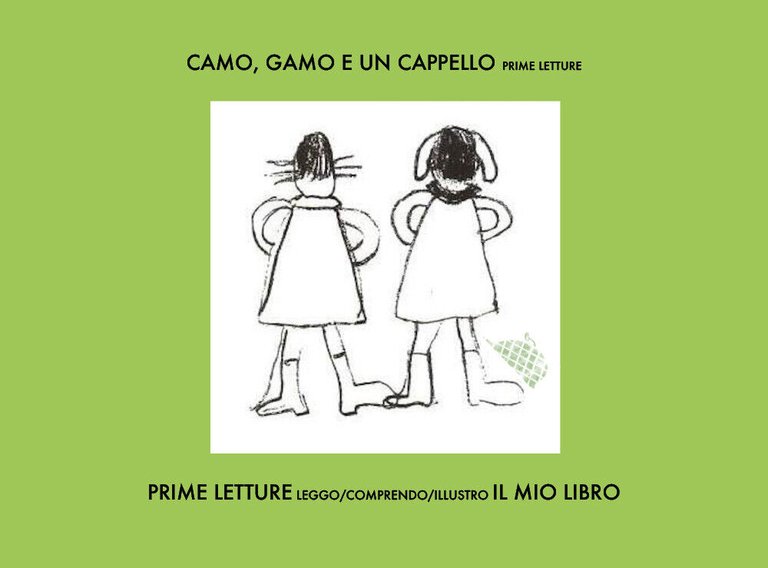 Camo, gamo e un cappello, prime letture di Elena Iiritano, …