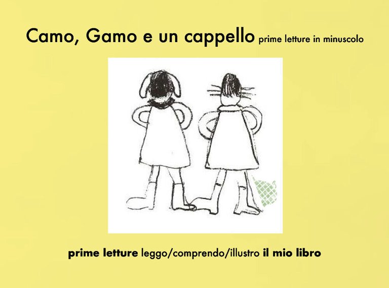 Camo, Gamo e un cappello, prime letture in minuscolo di …