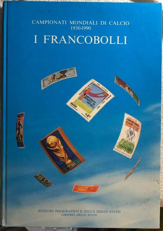 Campionati mondiali di calcio 1930-1990 - I francobolli di Aa.vv., … | Immagine Gallery 2